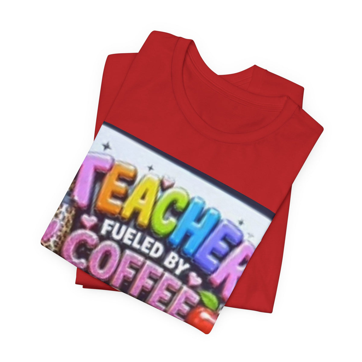 Teacher Fueled by Coffee & Passion T-Shirt