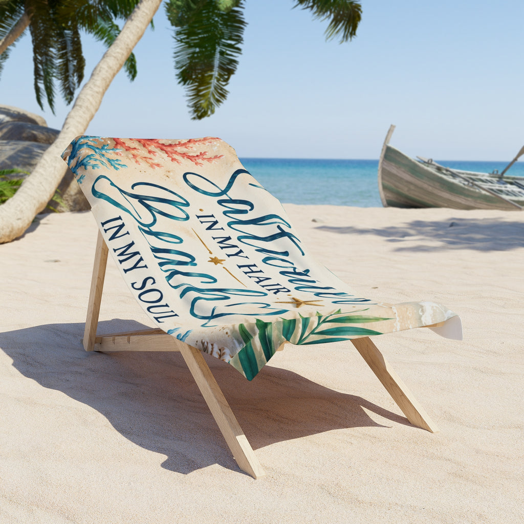 Beach Towel — "Saltwater in My Hair, Beach in My Soul" Tropical Coastal Towel