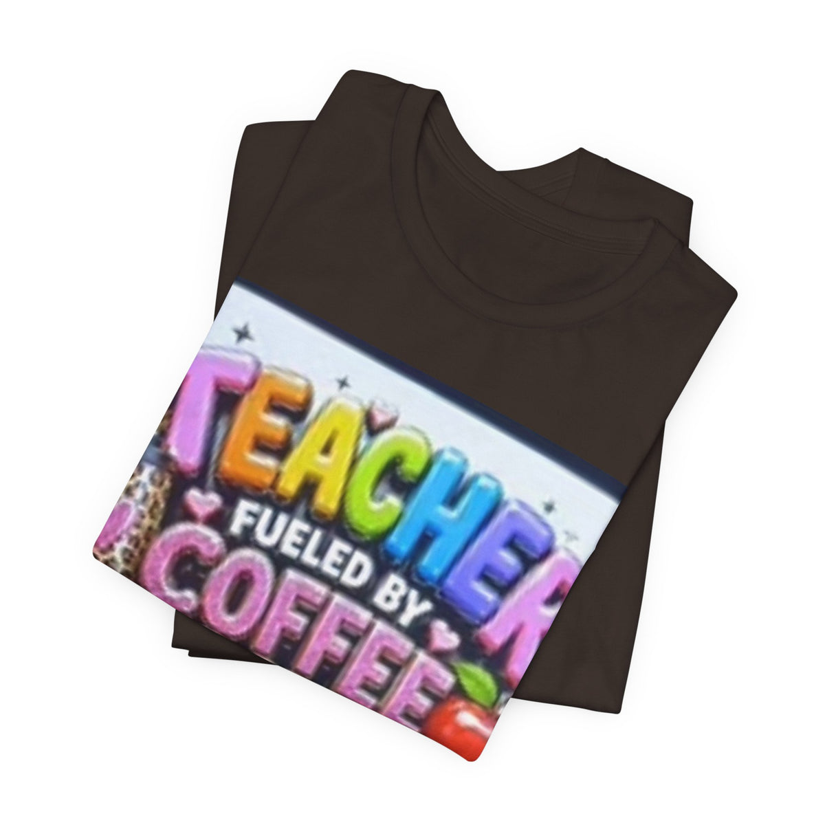 Teacher Fueled by Coffee & Passion T-Shirt