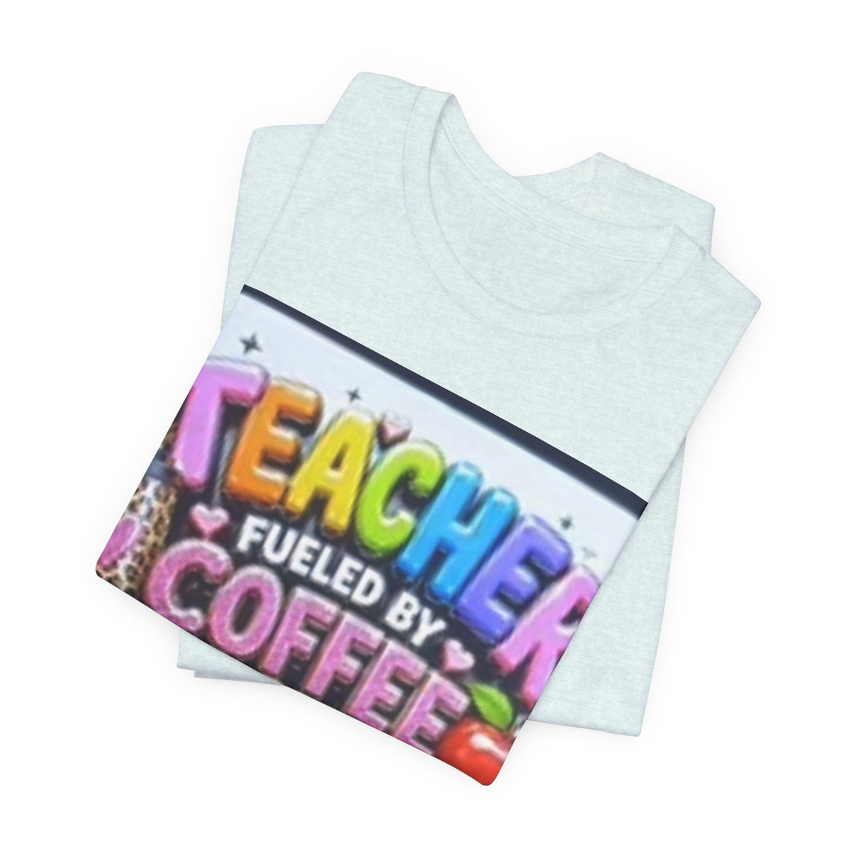 Teacher Fueled by Coffee & Passion T-Shirt