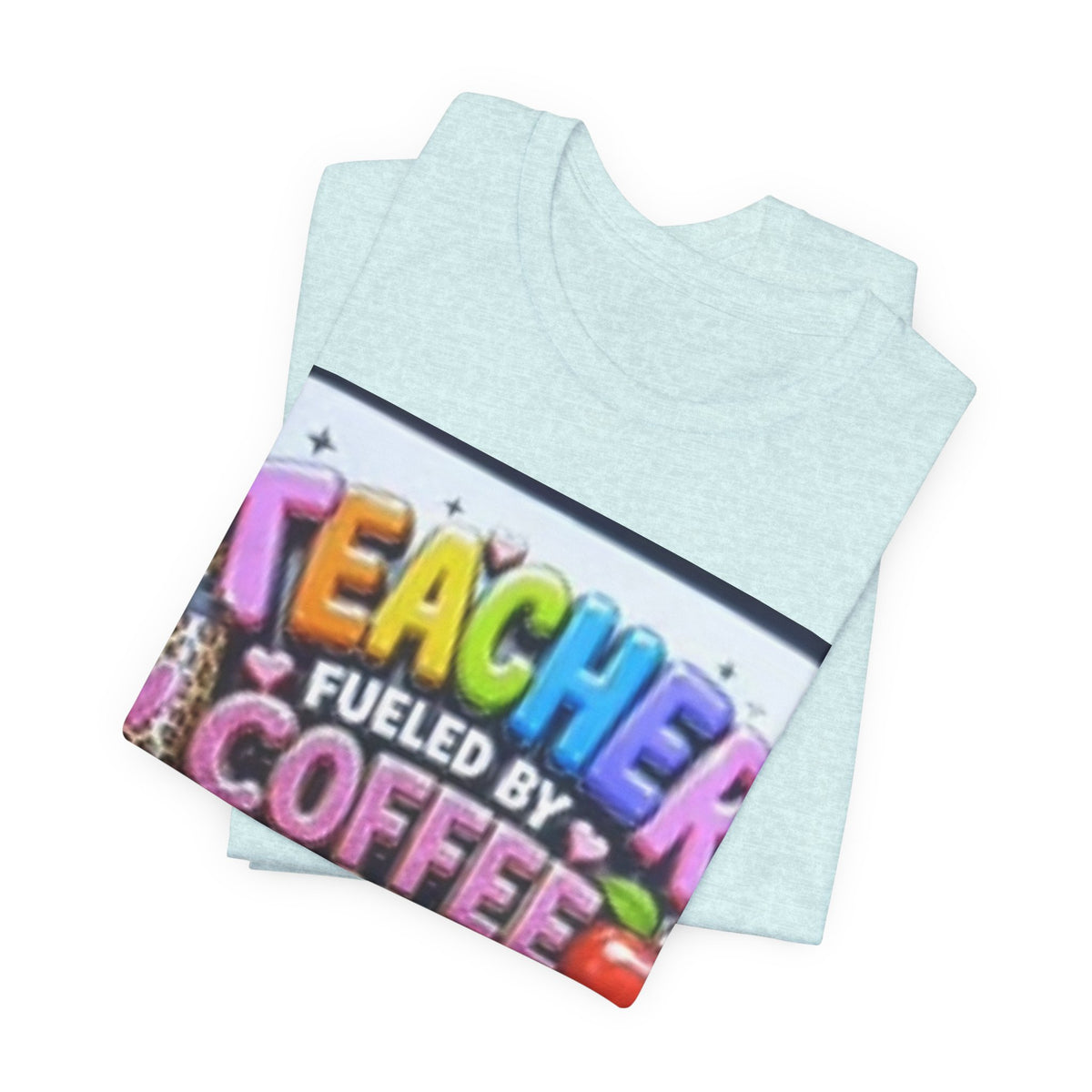 Teacher Fueled by Coffee & Passion T-Shirt