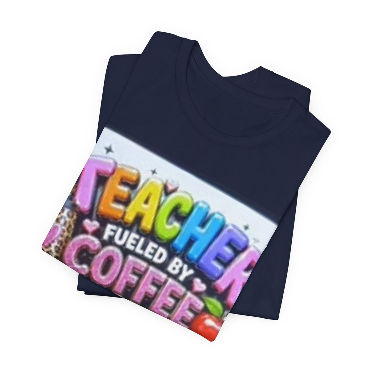 Teacher Fueled by Coffee & Passion T-Shirt