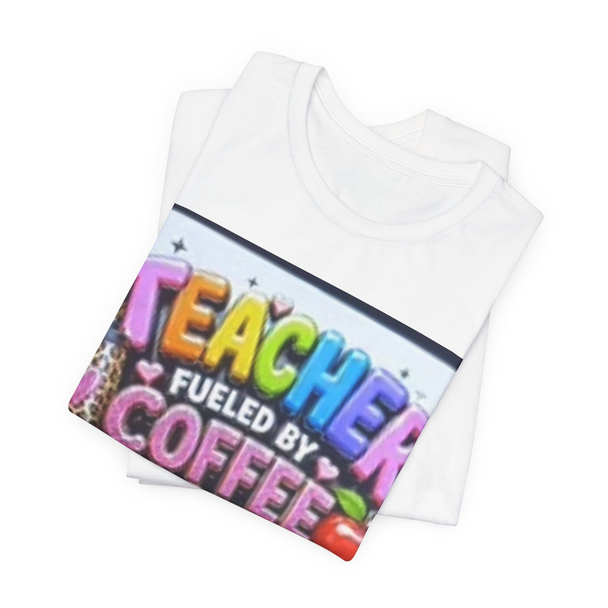 Teacher Fueled by Coffee & Passion T-Shirt