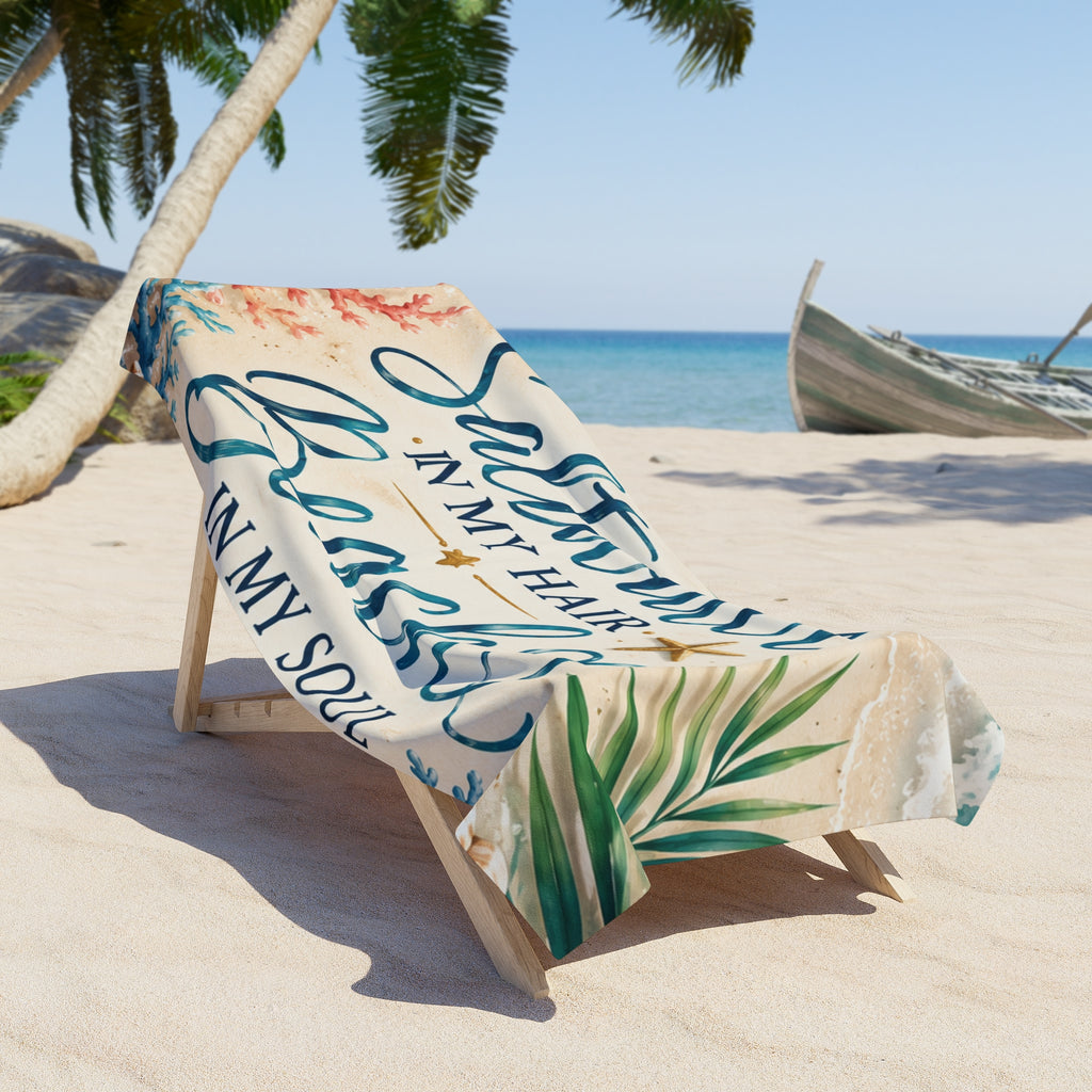 Beach Towel — "Saltwater in My Hair, Beach in My Soul" Tropical Coastal Towel